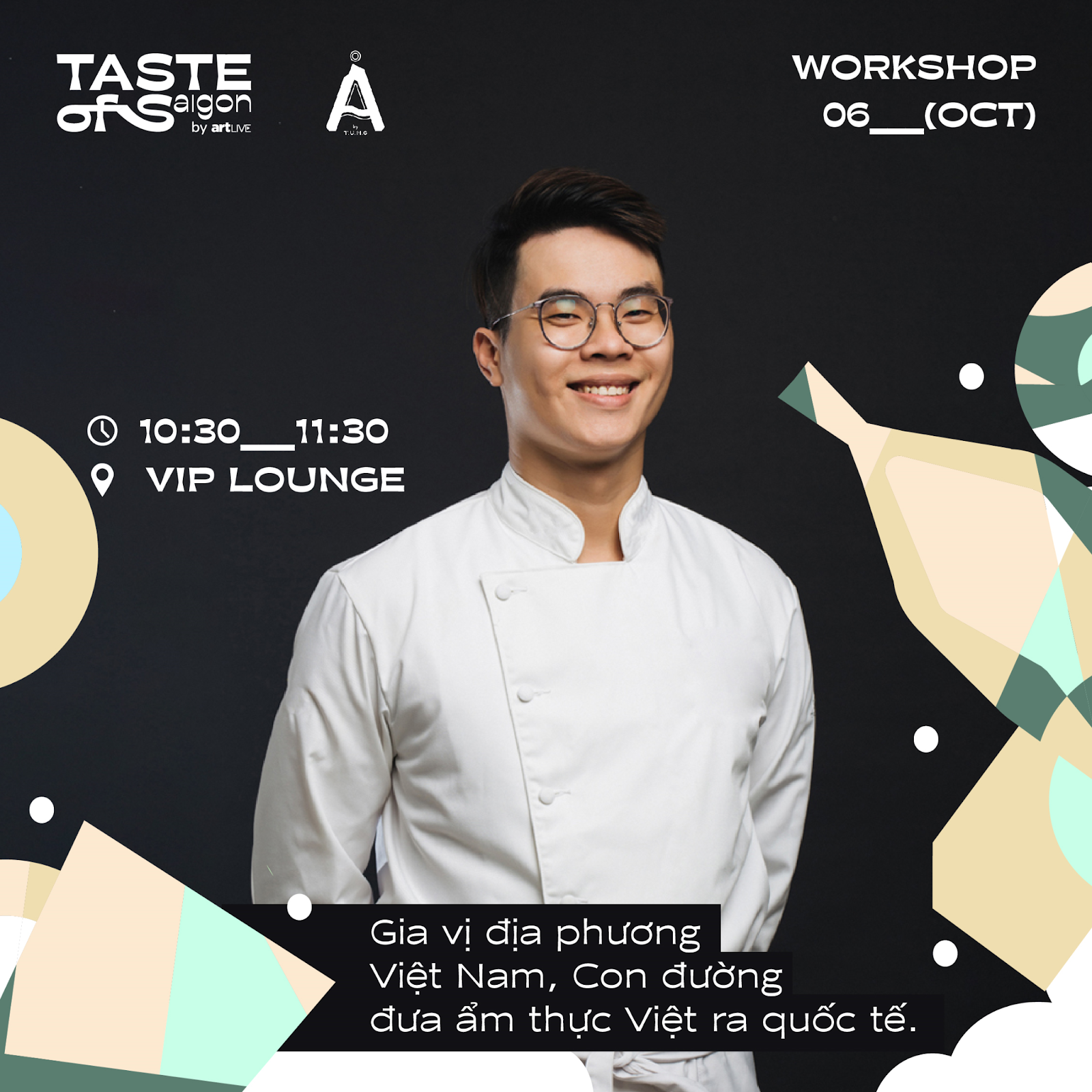Bếp trưởng Hoàng Tùng và biến tấu đặc sắc từ món Phở tại Taste of Saigon by artLIVE 1 image 30