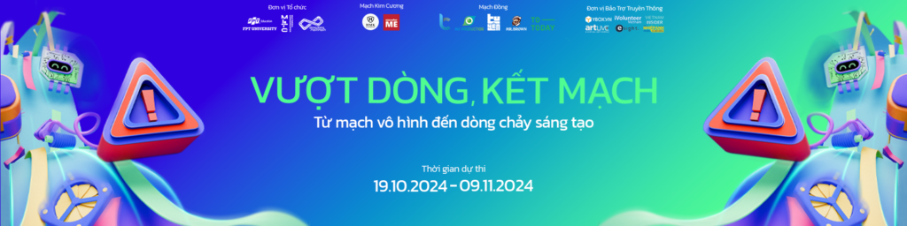 Cuộc thi 'Vượt Dòng, Kết Mạch' - Từ mạch vô hình đến dòng chảy sáng tạo 1 Dự án ý nghĩa nâng cao ý thức bảo vệ môi trường và lan tỏa lối sống xanh tới các bạn trẻ