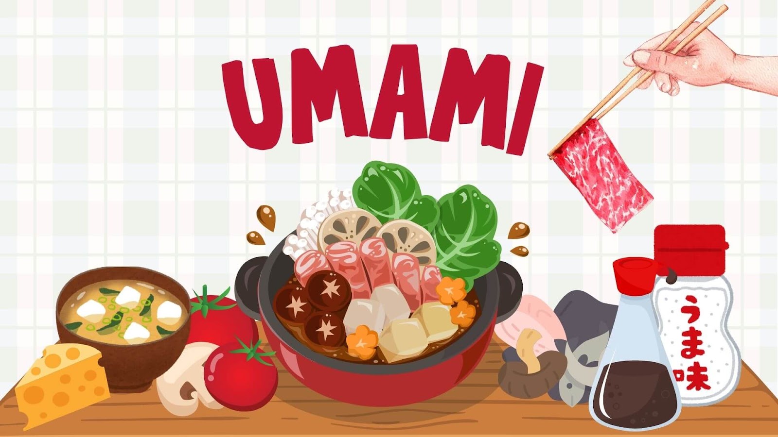 Umami là gì? Umami có trong những thực phẩm nào? 1 Umami - Hương vị tự nhiên được ưa chuộng.